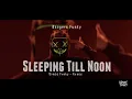 Download Lagu Dj Viral !!! Sleeping Till Noon ( BangersFunky ) Full Bass Dimas Fvnky Remix