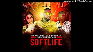 dj zonzo x thulasizwe x shadoveebeats x josta soft life feat candy floss