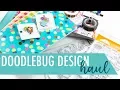 Doodlebug Design Haul