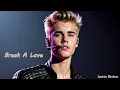 Download Lagu Break A Love - Justin Bieber ( Official Audio ) #justinbieber
