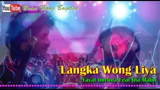 Download LANGKA WONG LIYA - YAYAT IMRONA FEAT INA MALIN MP3