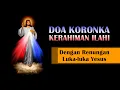 Download Lagu Doa Koronka Kerahiman Ilahi dengan Renungan Luka luka Yesus