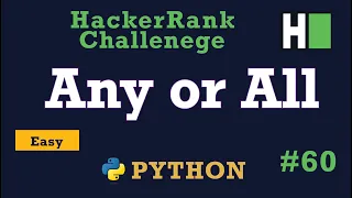 60 Any or All Hackerrank Python Solution Explained