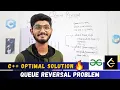 Program to Reverse a Queue in C GFG LEETCODE