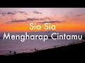 Sia Sia Mengharap Cintamu - Gustrian Geno (Lirik Lagu) 🎵 ~ Tidakkah kau rasakan getaran cinta