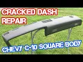 Cracked Dashboard Repair With Fiberglass - C10 SQUARE BODY CHEVY TRUCK