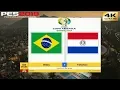 PES 2019 (PC) Brazil vs Paraguay | COPA AMERICA QUARTER FINAL | 27/06/2019 | 4K 60FPS