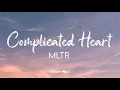 Download Lagu MLTR - Complicated Heart (Lyrics)