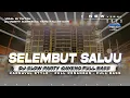 Download Lagu DJ SELEMBUT SALJU•PARTY FULL BASS •DCD PROJECT