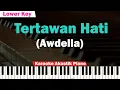 Download Lagu Awdella - Tertawan Hati Karaoke Piano FEMALE LOWER KEY