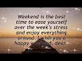 Have A Great Weekend Wishes