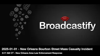 2025-01-01 New Orleans Bourbon Street Mass Casualty Incident - Law Enforcement Response