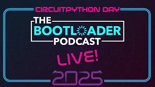 The Bootloader Podcast Live