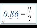 0 86 as a Fraction simplified form