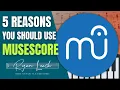 Why is EVERYONE using Musescore for music notation