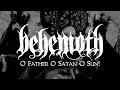 Download Lagu Behemoth - O Father O Satan O Sun! (OFFICIAL VIDEO)