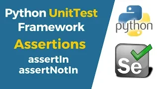 Selenium with Python Tutorial 36-Python UnitTest Assertions assertIn assertNotIn