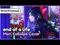 end of a life - Mori Calliope (Cover) / Piria Primrose