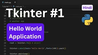 Python Tkinter GUI Tutorial 1 - Writing Hello World App Hindi