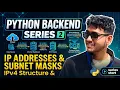 Python Backend Series IP Address Explained from Scratch IPv4 Private IP Subnet Mask
