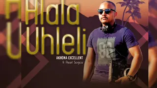 akhona excellent ft pearl sonjica hlala uhleli