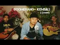 Download Lagu Boomerang - Kembali (cover)