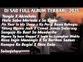 Download Lagu DJ SAD l!!! FULL ALBUM TERBARU 2025 VIRAL TIKTOK