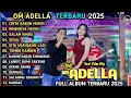 Download Lagu ADELLA TERBARU 2025 - CINTA SABUN MANDI - Difarina Indra Ft Fendik Adella - RINDUNYA HATIKU 