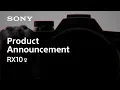 Product Announcement RX10 V Sony RX