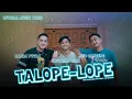 Download Lagu Trio Sakanduang - Talope-Lope (Official Music Video)