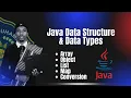 Java Data Structures Data Types Explained Arrays Object List Map Type Conversion