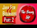 Java For Beginners - Part 2