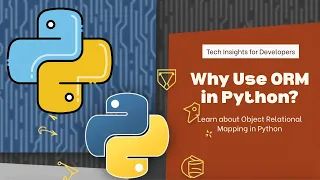 Why use Object Relational Mapping in Python