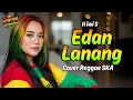 Lagu EDAN LANANG - Hj IWI S (Tarling Reggae Ska Cover) Viral TikTok 2025