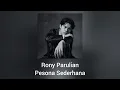 Lagu Rony Parulian - Pesona Sederhana (Official Audio)