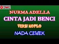 Download Lagu CINTA JADI BENCI NADA CEWE (COVER) KARAOKE DANGDUT KOPLO