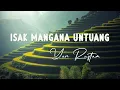 Download Lagu Lagu Minang Terbaik - Yen Rustam - Isak Mangana Untuang - Lirik