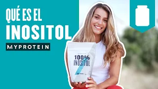 ¿Qué es y para qué sirve el INOSITOL? ¿Realmente funciona?