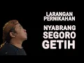 Lagu Larangan Pernikahan NYEBRANG SEGORO GETIH, Akibat Dan Solusinya