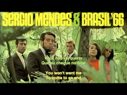 Download MP3 Sergio Mendes & Brasil '66 - Mas que nada - English subtitles