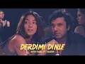 Download Lagu Ayten Rasul FT. Taladro - Derdimi Dinle (Mix)