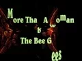 Download Lagu The Bee Gees, More Than A Woman, w/lyrics