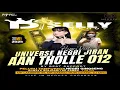 Download Lagu HAPPY BIRTHDAY UNIVERSE NEGRI JIRAN AAN THOLLE 012 BY DJ SELLY MEDUZA