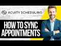 How to Sync Appointments with Third-party Calendars in Acuity Scheduling