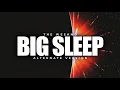 Lagu The Weeknd - Big Sleep (Alternate Version)