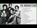 Download Lagu The Manhattans Greatest Hits Full Album   Best Songs Of the manhattans Collection 2022