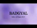 Saiko, Jc Reyes, Dei V- BADGYAL (Letra/Lyrics)