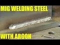 MIG Welding Steel with Pure Argon