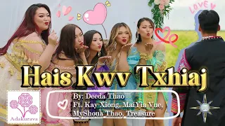 Download Hais Kwv Txhiaj - Deeda Thao FT. Kay Xiong, Mai Yia Vue, MyShoua Thao, Treasure. MP3