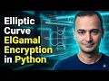Elliptic Curve ElGamal Encryption in Python From Scratch